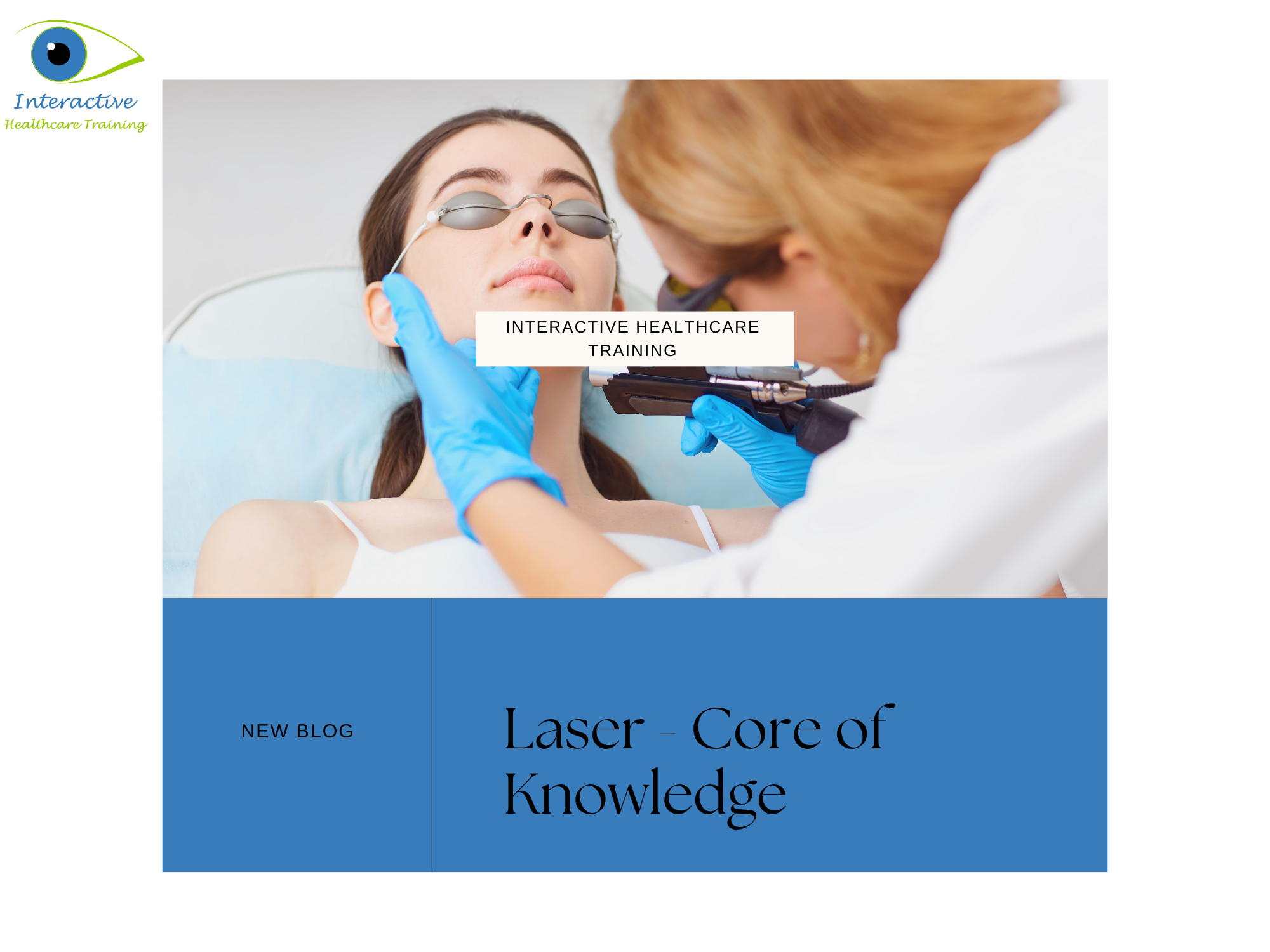 Interactive Healthcare Training Laser Training, core of knowledge