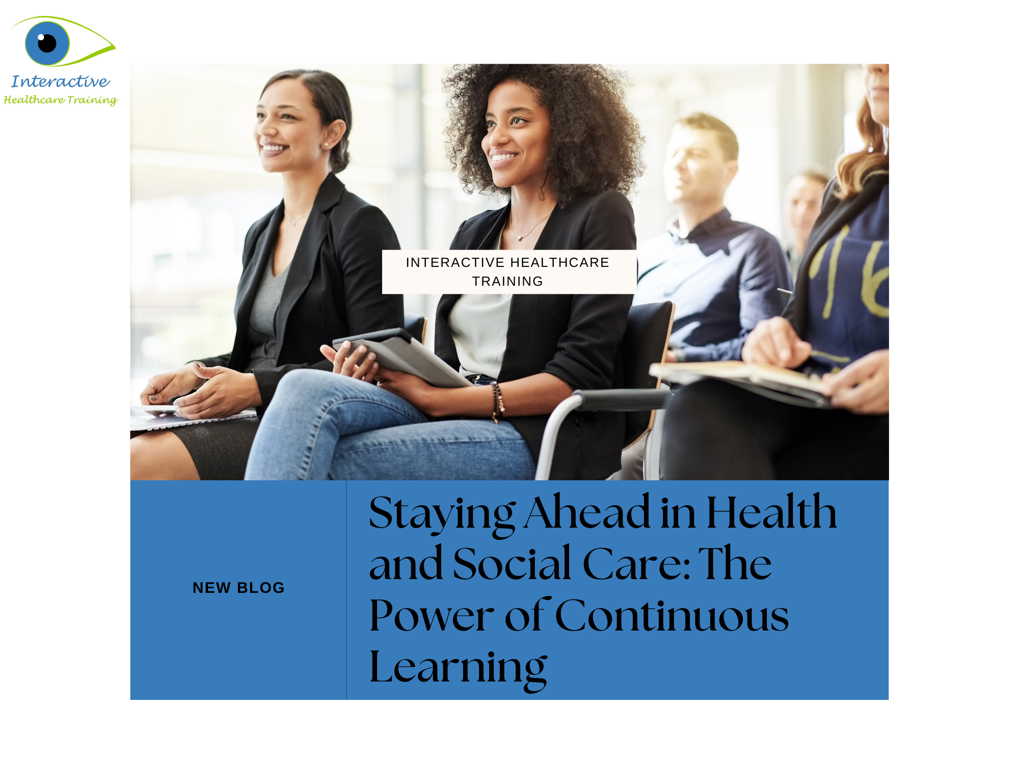 Blog 4 – Continuous Learning Health and Social Care UK