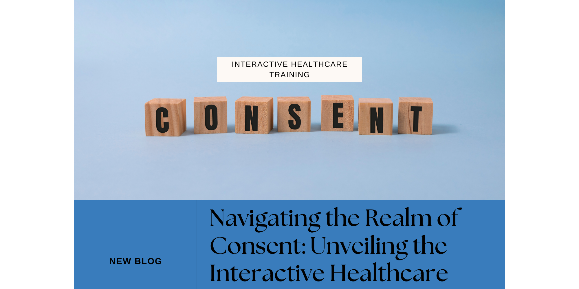Consent Awareness Consent Awareness Training - Interactive Healthcare Training